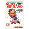 The Gangland Sagas of Big Nose Serrano: Volume 1