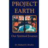 Project Earth: Our Spiritual Journey