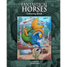 Fantastical Horses: Coloring Book