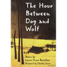 The Hour Between Dog and Wolf