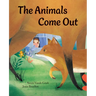 The Animals Come Out