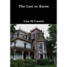 The Last to Know