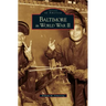 Baltimore in World War II