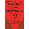Twilight in the Forbidden City