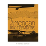 The New American Road Trip Mixtape