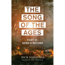 The Song of the Ages: Part III: Eden's Return