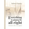Everything Is Gonna Be All Right: Devotionals for Faith and Encouragement