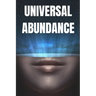 Universal Abundance: The Universal Laws of Prosperity