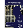 Think Like a Terrorist to Combat Terrorism and Radicalization in Prison