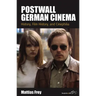 Postwall German Cinema: History, Film History and Cinephilia