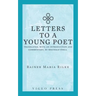 Letters to a Young Poet: Translated, with an Introduction and Commentary, by Reginald Snell