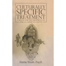Culturally Specific Treatment: A Model for the Treatment of African-American Clients
