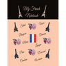 My French Notebook: Ruled 6 sections Notebook/Diary with some useful French expressions