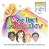 In Your Heart Lives a Rainbow: Book 1