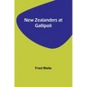 New Zealanders at Gallipoli