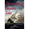 Discovering Somers Isles: A Guide to Bermuda's History 1500-1615