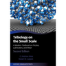 Tribology on the Small Scale: A Modern Textbook on Friction, Lubrication, and Wear