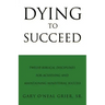 Dying To Succeed