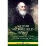Poems by William Cullen Bryant: Classic American Poetry of the Romantic Era