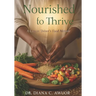 Nourished to Thrive: A Cancer Thriver's Food Memoir