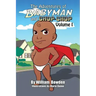 The Adventures of Babyman and Chop-Chop: Volume I