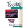 God in Pain: Teaching Sermons on Suffering (Teaching Sermons Series)