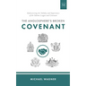 The Anglosphere's Broken Covenant: Rediscovering the Validity and Importance of the Solemn League and Covenant