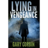 Lying in Vengeance