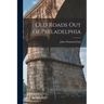 Old Roads out of Philadelphia