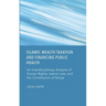Islamic Wealth Taxation and Financing Public Health: An Interdisciplinary Analysis of Human Rights, Islamic Law, and the Constitution of Kenya
