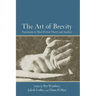 The Art of Brevity: Excursions in Short Fiction Theory and Analysis