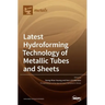 Latest Hydroforming Technology of Metallic Tubes and Sheets