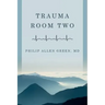 Trauma Room Two