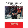 A Christmas Carol: In Prose Being