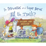 Do Princesses and Super Heroes Hit the Trails?