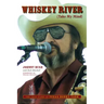 Whiskey River (Take My Mind): The True Story of Texas Honky-Tonk