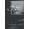 A World Without Your Story