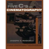 Five C's of Cinematography: Motion Picture Filming Techniques
