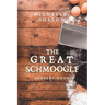 The Great Schmoogle Dessert Book