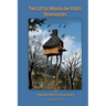 The Little House On Stilts Remembers