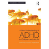 A New Understanding of ADHD in Children and Adults: Executive Function Impairments