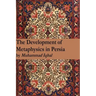 The Development of Metaphysics in Persia