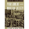 Punishment and Modern Society: A Study in Social Theory
