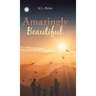 Amazingly Beautiful