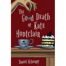 The Good Death of Kate Montclair