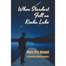 When Stardust Fell on Keuka Lake: A Caviston Sisters Mystery