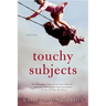 Touchy Subjects