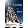 Discipleship by Grace