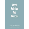 Creek Religion and Medicine