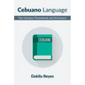 Cebuano Language: The Cebuano Phrasebook and Dictionary